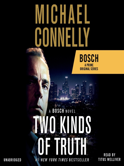 Title details for Two Kinds of Truth by Michael Connelly - Wait list